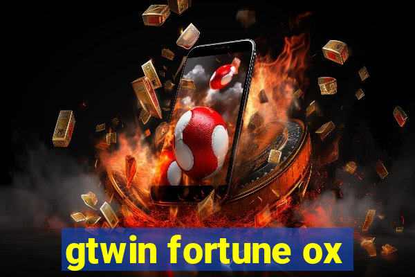 gtwin fortune ox